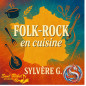Folk-Rock en cuisine (Sylvère G.) - Music album Folk-Rock en cuisine (Sylvère G.) - Music album
